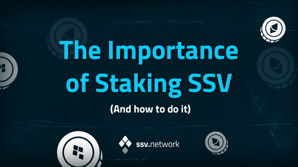 The Importance of Staking SSV