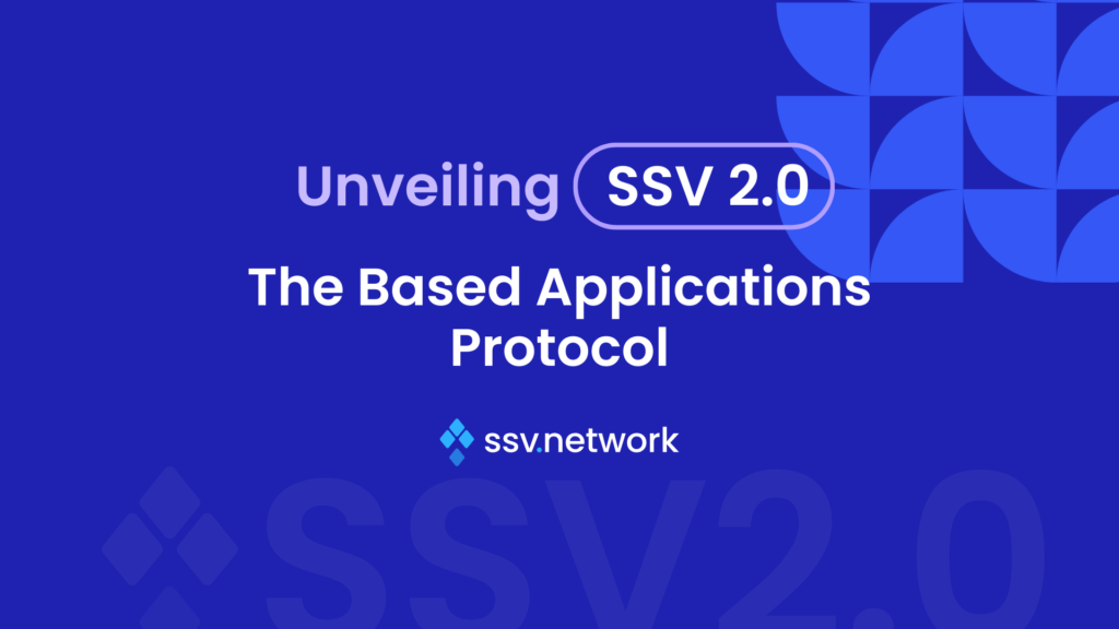 Unveiling SSV2.0 The Based Applications Protocol