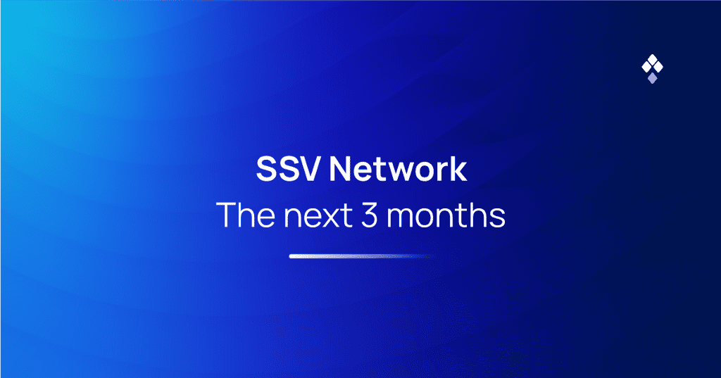 ssv.network — the next 3 months