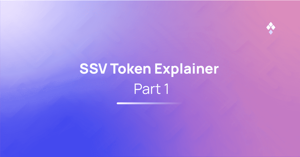 SSV Token explainer — Part 1