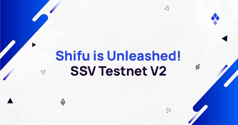 Shifu SSV Testnet V2 — Live: 22nd of August!