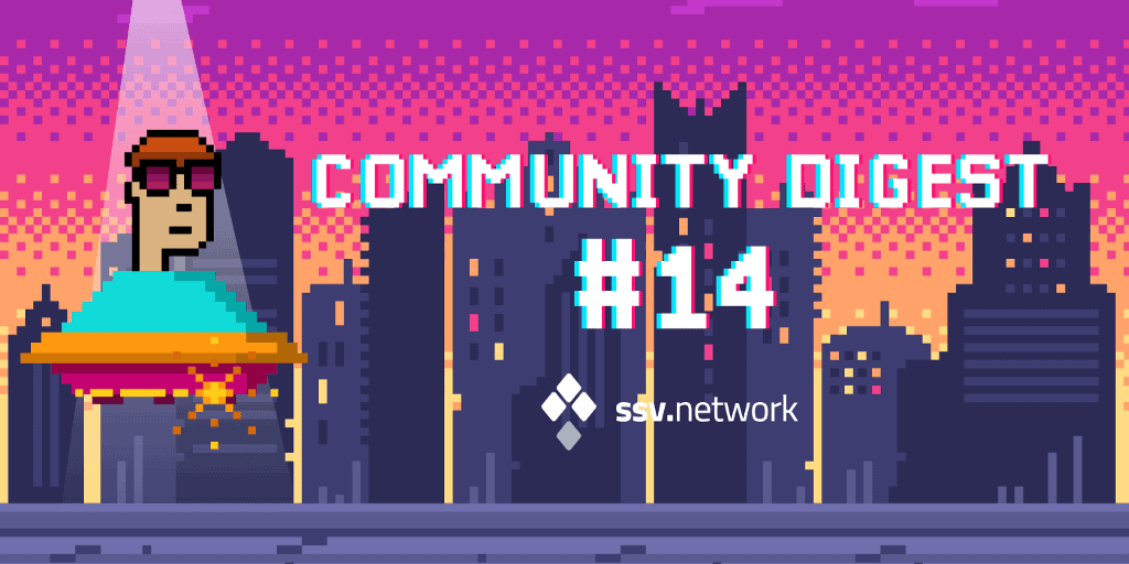 SSV Community Digest — Issue #14