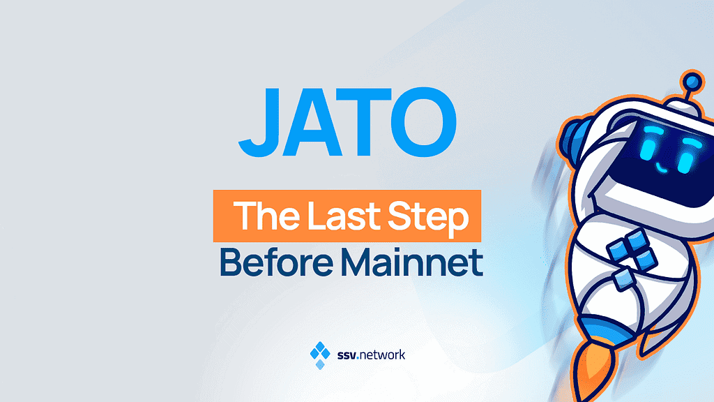 JATO: The Last Step Before Mainnet